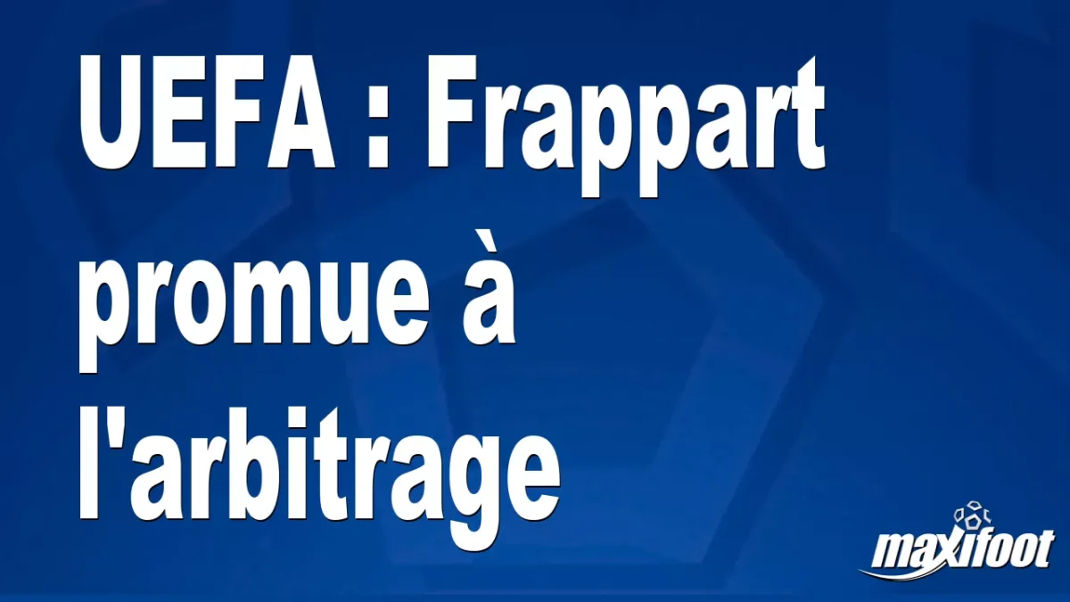 UEFA : Frappart promue à l'arbitrage