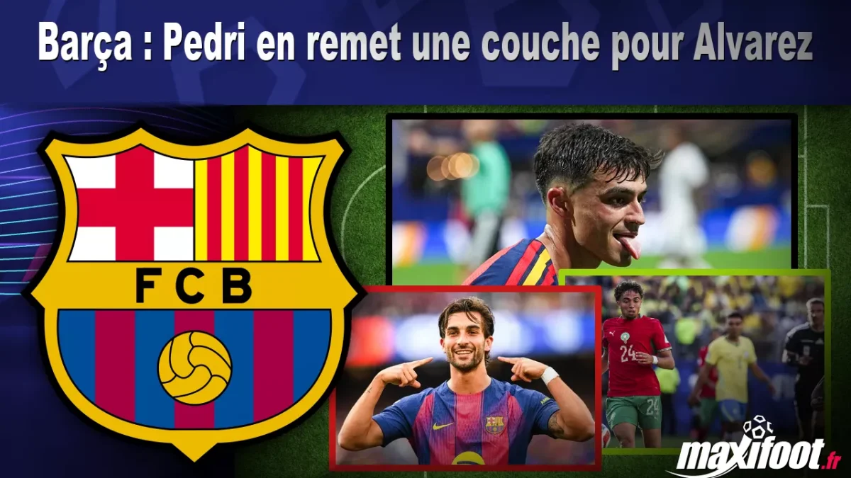 Barça : Pedri en remet une couche pour Alvarez