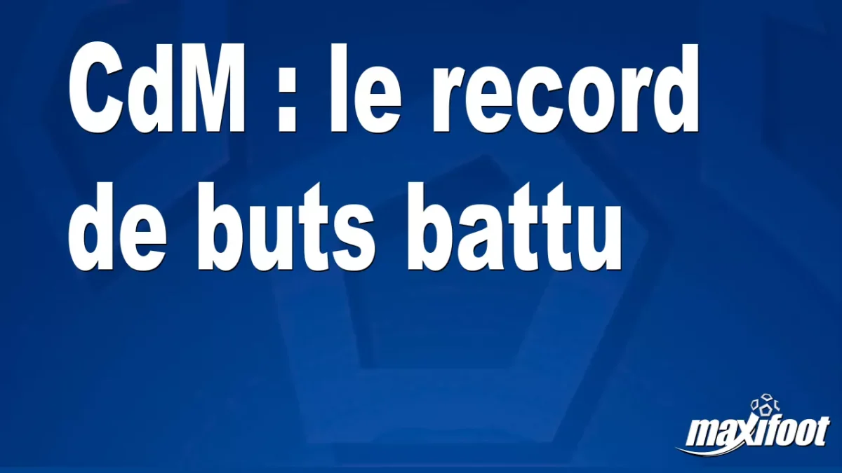 CdM : le record de buts battu