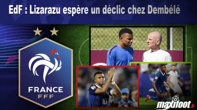 EdF : Lizarazu espère un déclic chez Dembélé