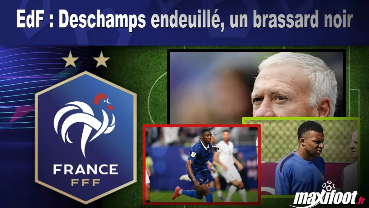 EdF : Deschamps endeuillé, un brassard noir