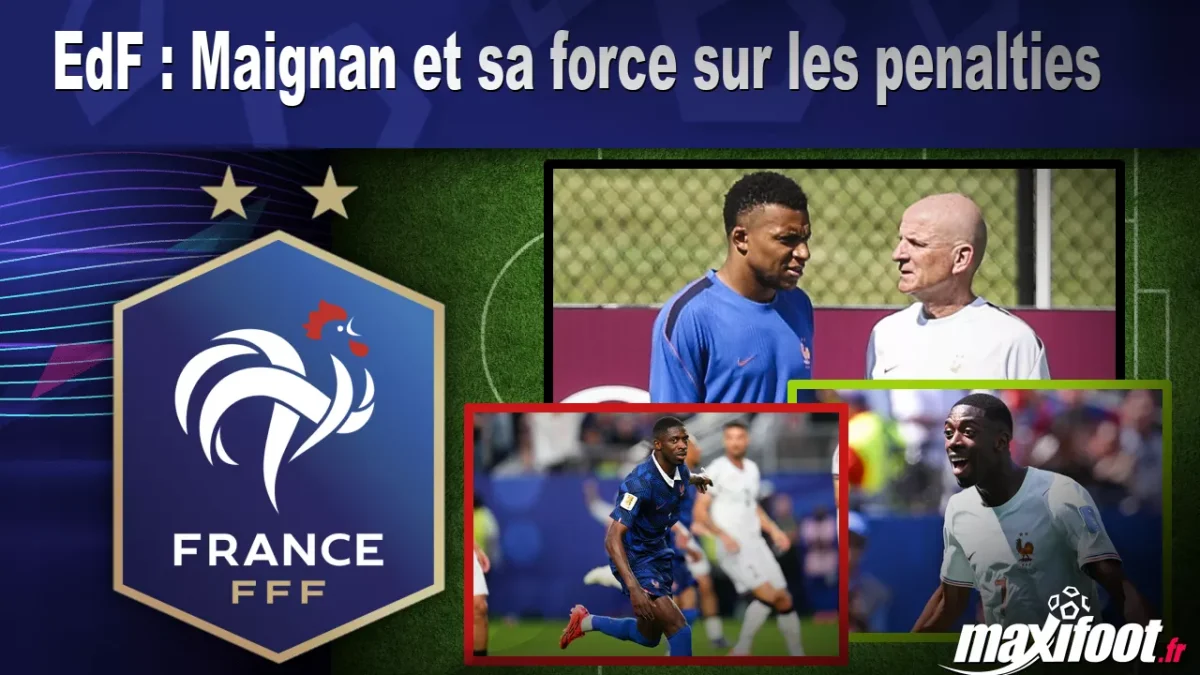 EdF : Maignan et sa force sur les penalties