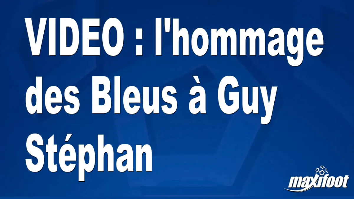 l'hommage des Bleus à Guy Stéphan