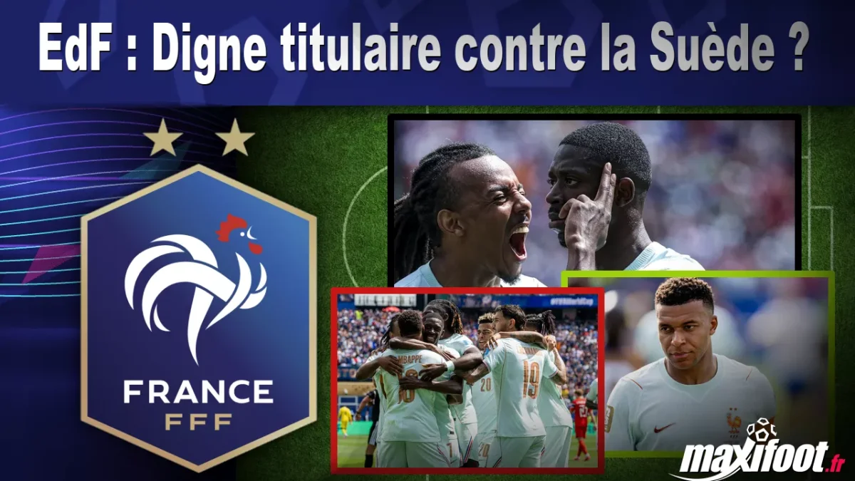 EdF : Digne titulaire contre la Suède ?