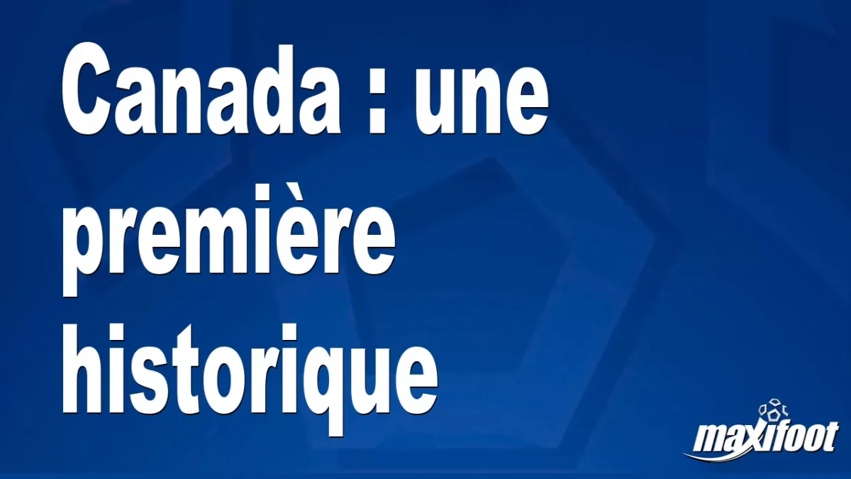 Canada : une première historique