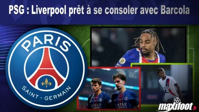 Mercato PSG : Liverpool prêt à se consoler avec Barcola