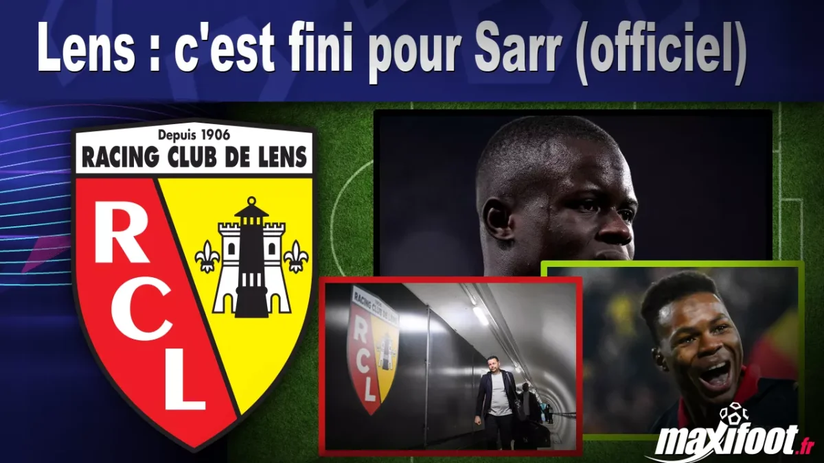Mercato Lens : c'est fini pour Sarr (officiel)