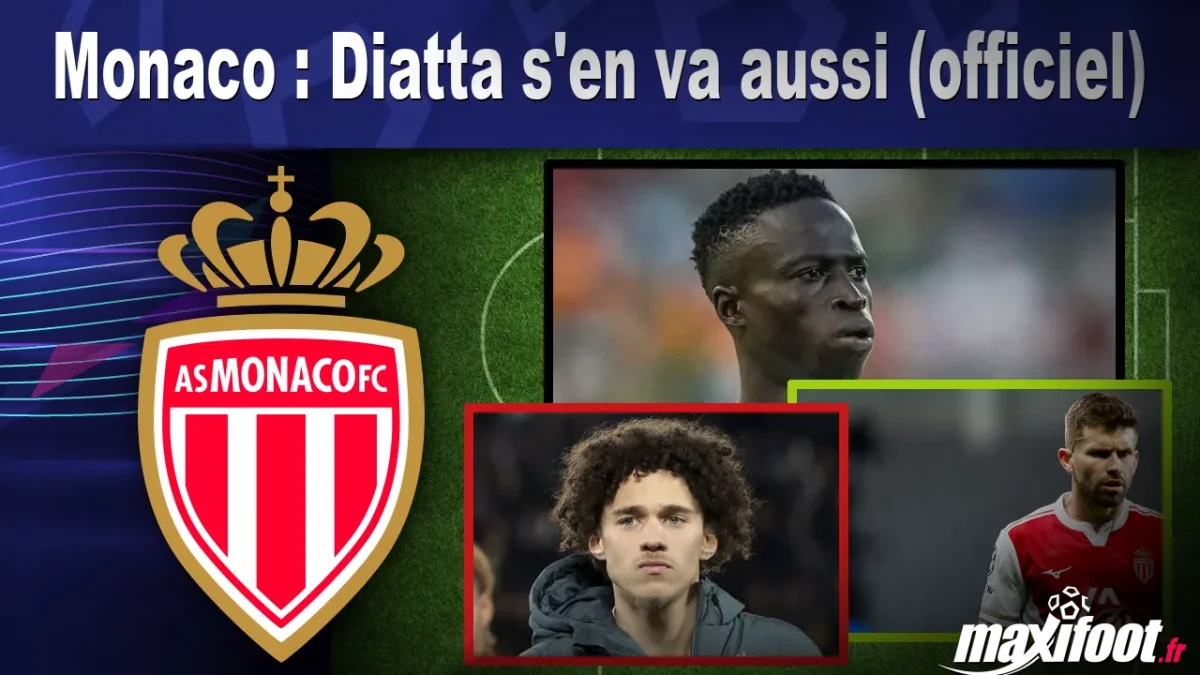 Mercato Monaco : Diatta s'en va aussi (officiel)