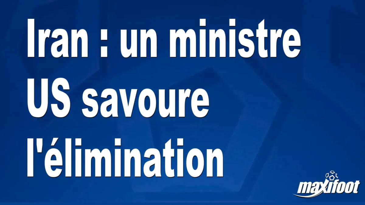 Iran : un ministre US savoure l'élimination
