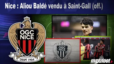 Mercato Nice : Aliou Baldé vendu à Saint-Gall (off.)