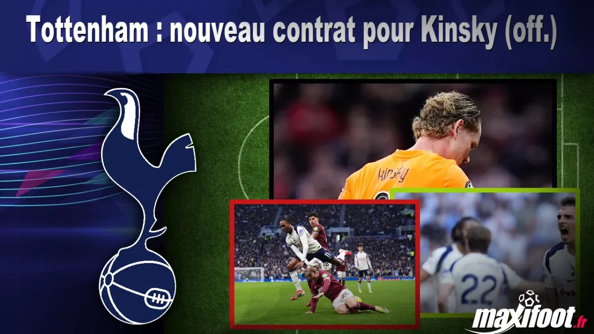 Mercato Tottenham : nouveau contrat pour Kinsky (off.)
