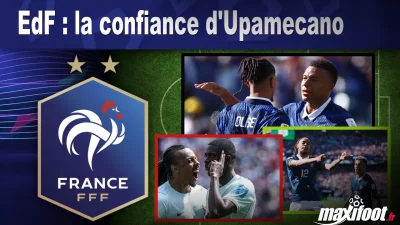 EdF : la confiance d'Upamecano