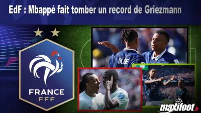 EdF : Mbappé fait tomber un record de Griezmann
