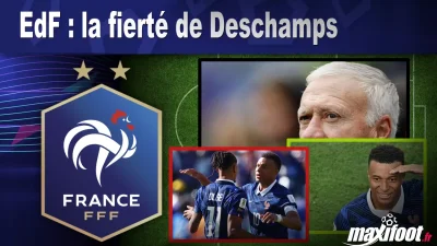 EdF : la fierté de Deschamps