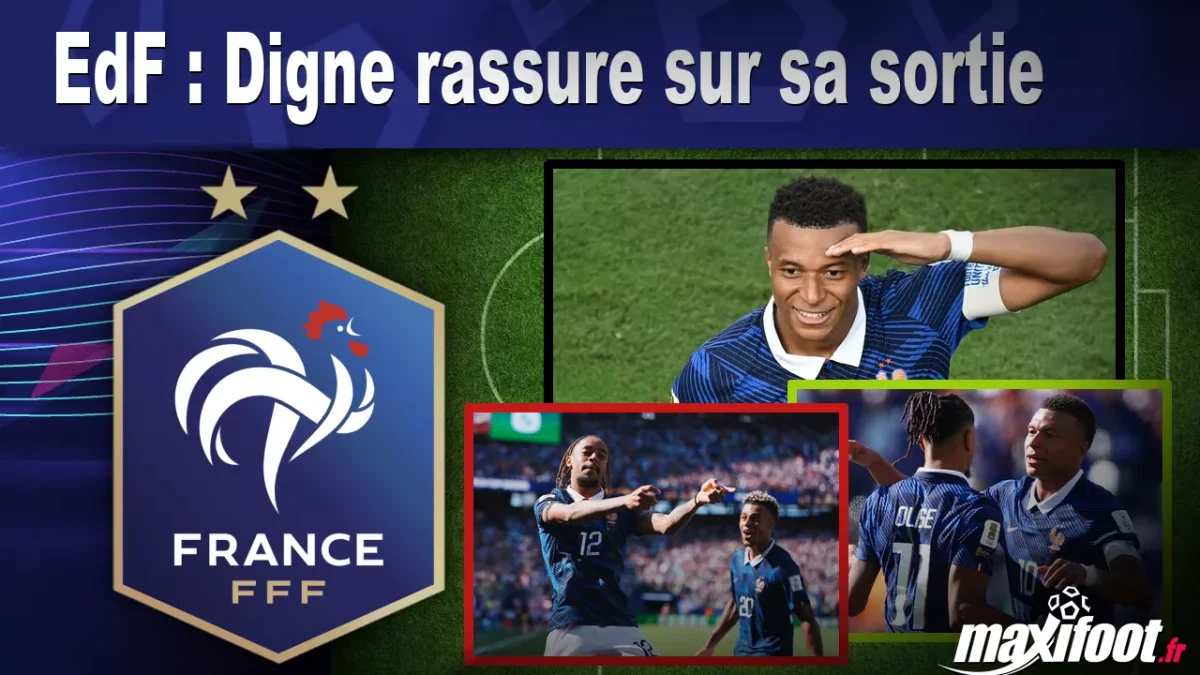 EdF : Digne rassure sur sa sortie