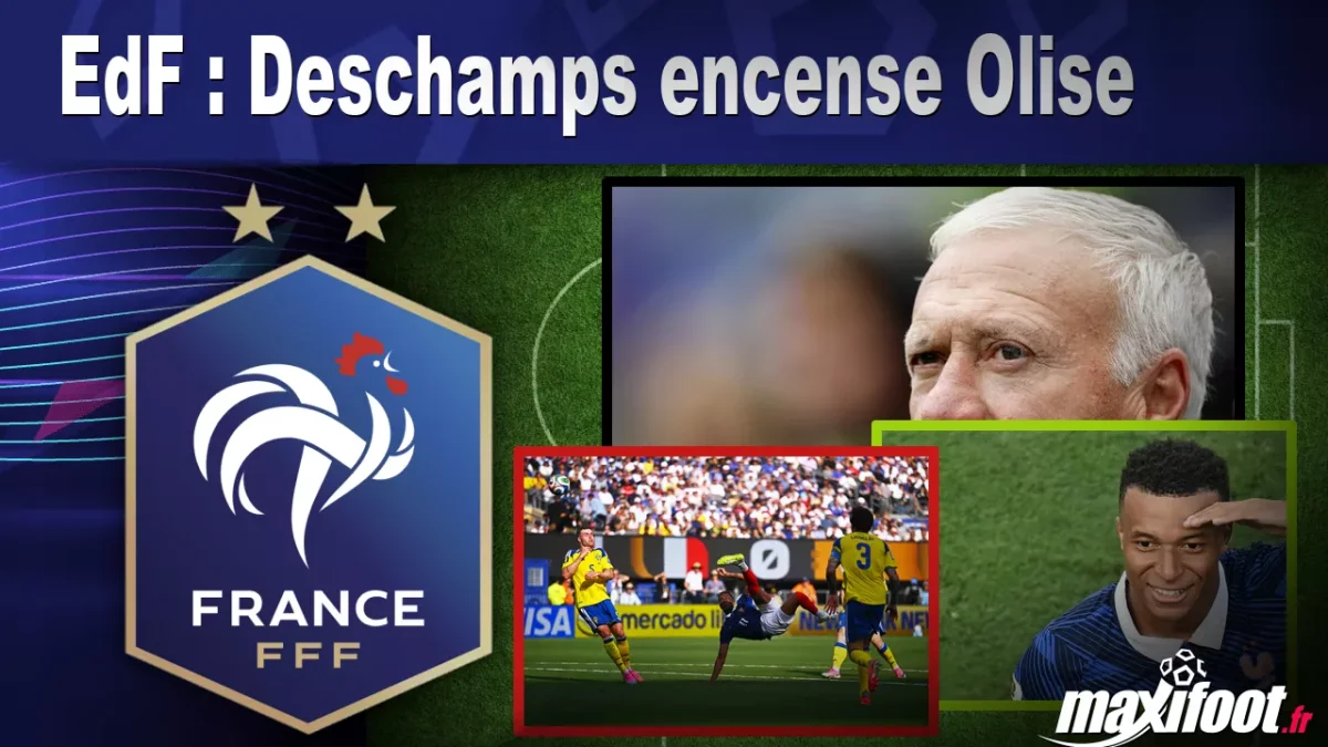 EdF : Deschamps encense Olise