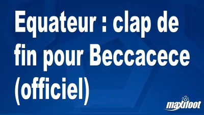 Mercato Equateur : clap de fin pour Beccacece (officiel)