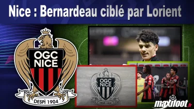 Mercato Nice : Bernardeau ciblé par Lorient