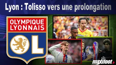 Mercato Lyon : Tolisso vers une prolongation