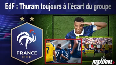 EdF : Thuram toujours à l'écart du groupe