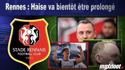 Mercato Rennes : Haise va bientôt être prolongé