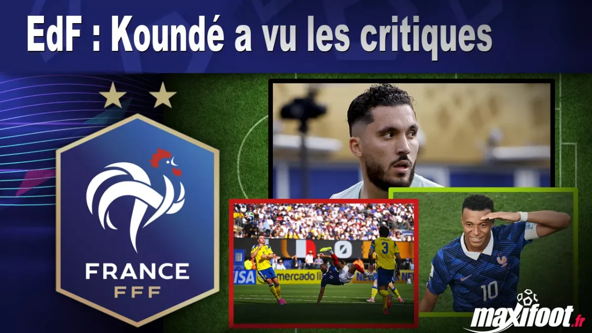 EdF : Koundé a vu les critiques