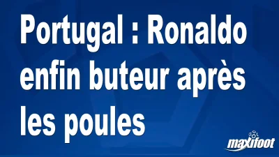 Portugal : Ronaldo enfin buteur après les poules