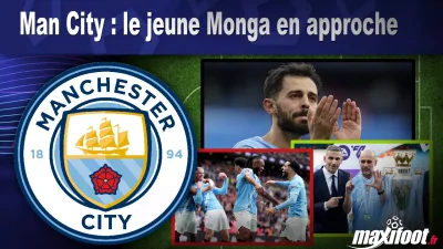 Mercato Man City : le jeune Monga en approche