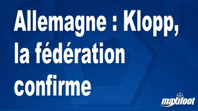 Allemagne : Klopp, la fédération confirme
