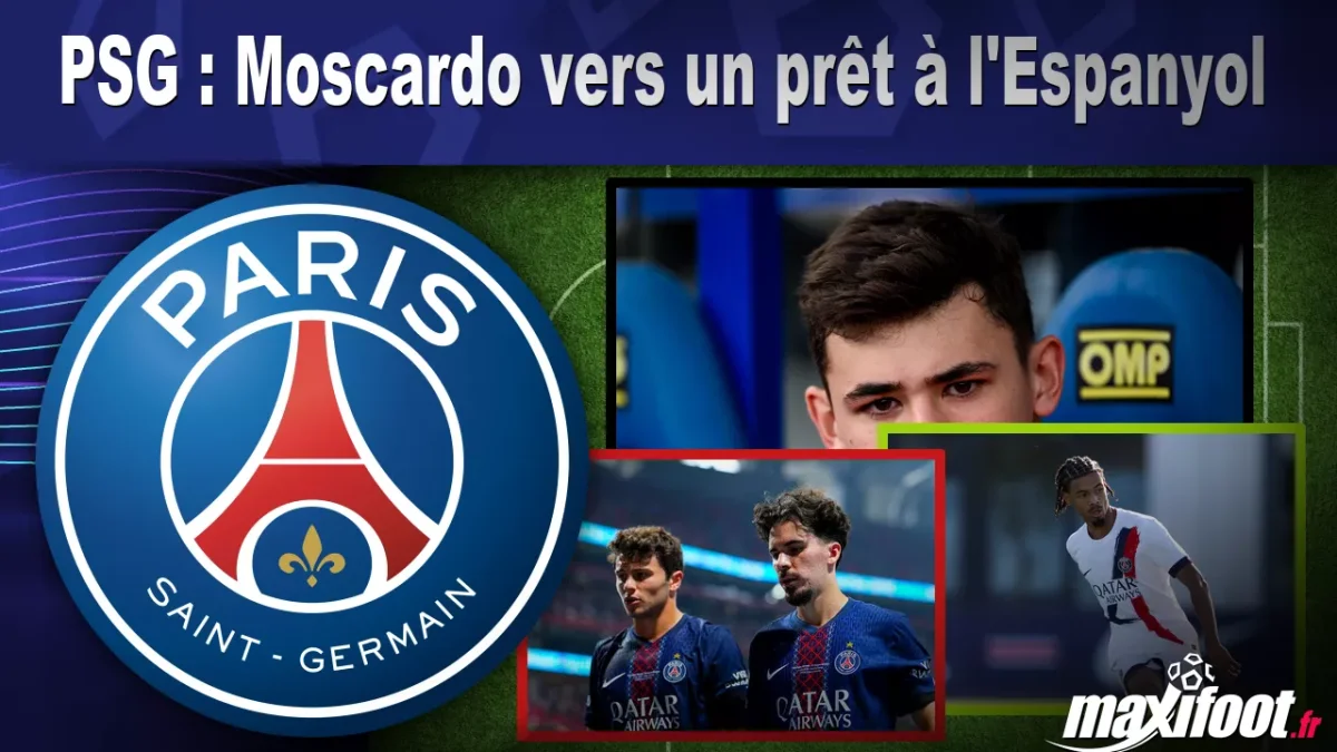 Mercato PSG : Moscardo vers un prêt à l'Espanyol