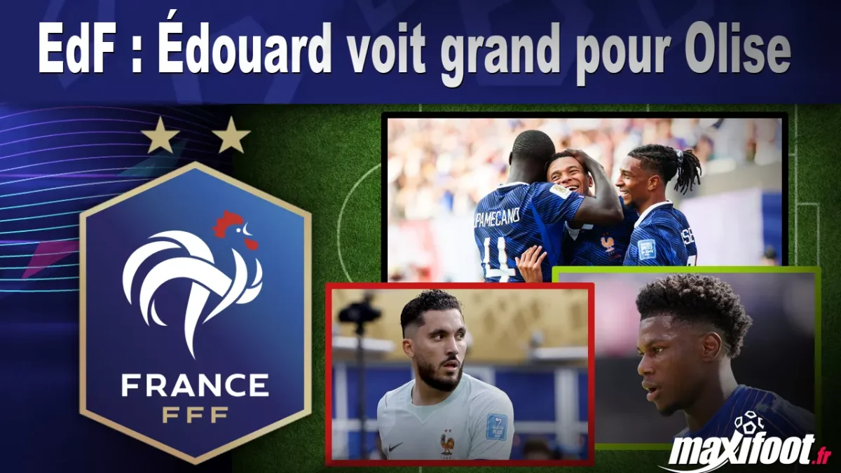 EdF : Édouard voit grand pour Olise
