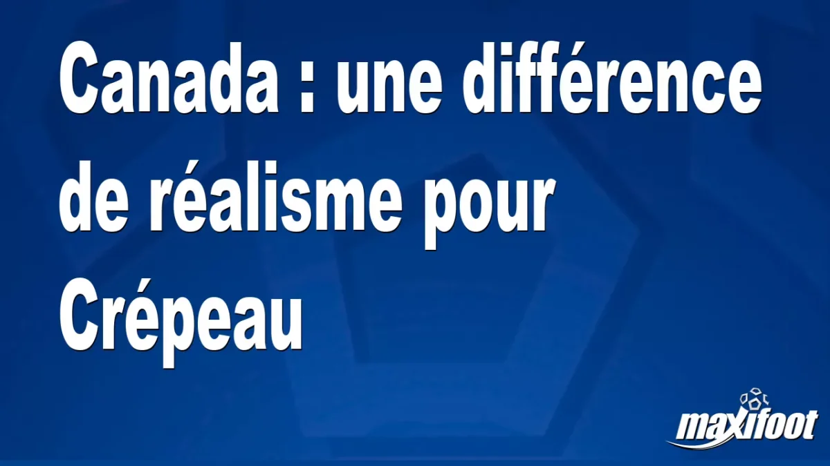 Canada : une différence de réalisme pour Crépeau