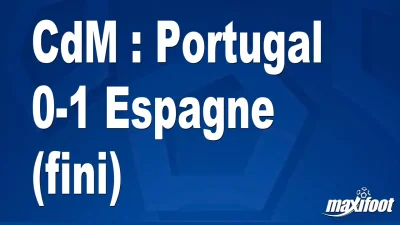 CdM : Portugal 0-1 Espagne (fini)