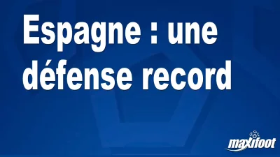 Espagne : une défense record