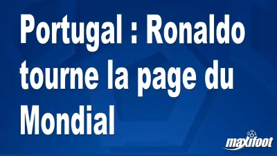 Portugal : Ronaldo tourne la page du Mondial