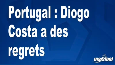 Portugal : Diogo Costa a des regrets