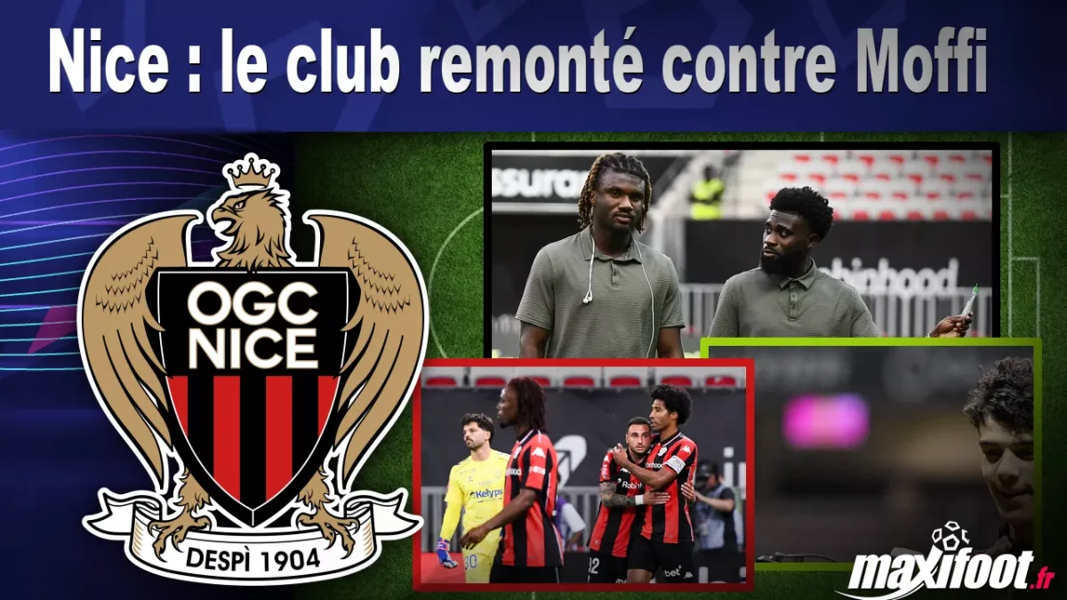 Nice : le club remonté contre Moffi