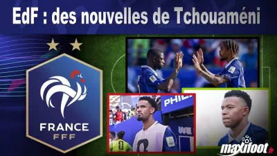 EdF : des nouvelles de Tchouaméni