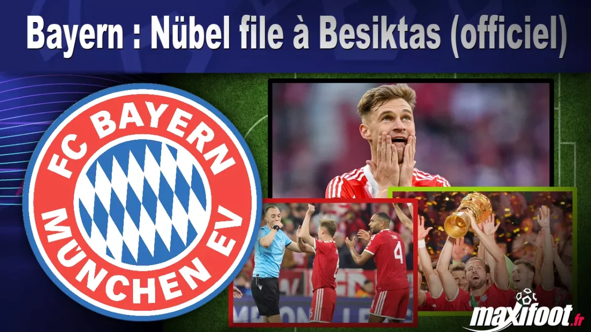Mercato Bayern : Nübel file à Besiktas (officiel)