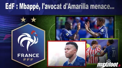EdF : Mbappé, l'avocat d'Amarilla menace...