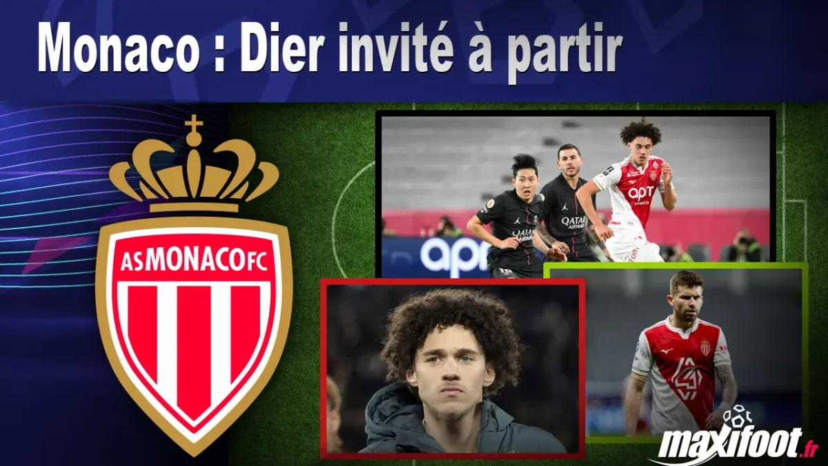 Mercato Monaco : Dier invité à partir
