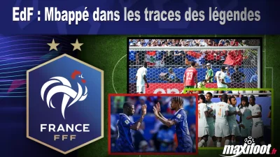 EdF : Mbappé dans les traces des légendes