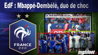 EdF : Mbappé-Dembélé, duo de choc