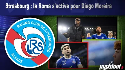 Mercato Strasbourg : la Roma s'active pour Diego Moreira