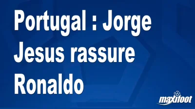 Portugal : Jorge Jesus rassure Ronaldo