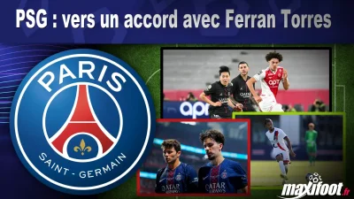 Mercato PSG : vers un accord avec Ferran Torres