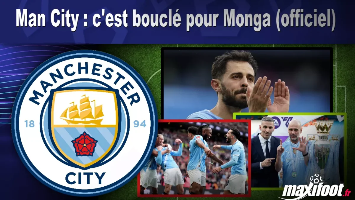 Mercato Man City : c'est bouclé pour Monga (officiel)