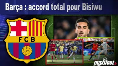 Mercato Barça : accord total pour Bisiwu