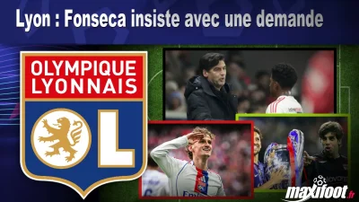 Lyon : Fonseca insiste avec une demande