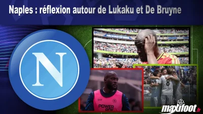 Mercato Naples : réflexion autour de Lukaku et De Bruyne
